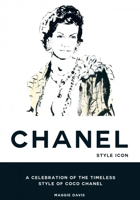 Coco Chanel: Style Icon: a Celebration of the Timeless Style of Coco Chanel