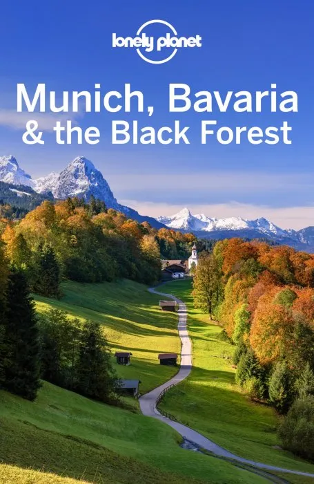 Lonely Planet Munich, Bavaria & the Black Forest, 7th Edition