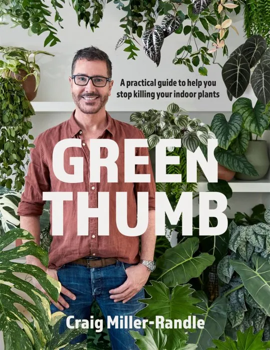 Green Thumb: A Practical Guide to Winning over Your Indoor Plants