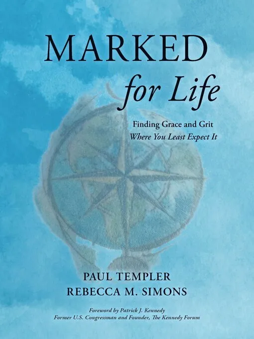 Marked for Life: Finding Grace and Grit Where You Least Expect It