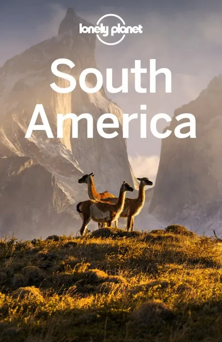 Lonely Planet South America, 15th Edition
