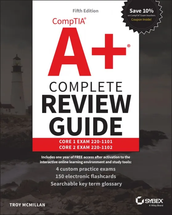 CompTIA A+ Complete Review Guide: Core 1 Exam 220-1101 and Core 2 Exam 220-1102, 5th Edition