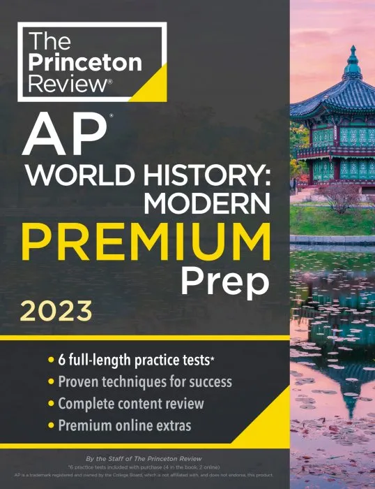 Princeton Review AP World History: Modern Premium Prep, 2023 (College Test Preparation)