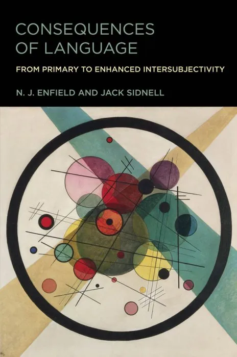 Consequences of Language: From Primary to Enhanced Intersubjectivity (The MIT Press)