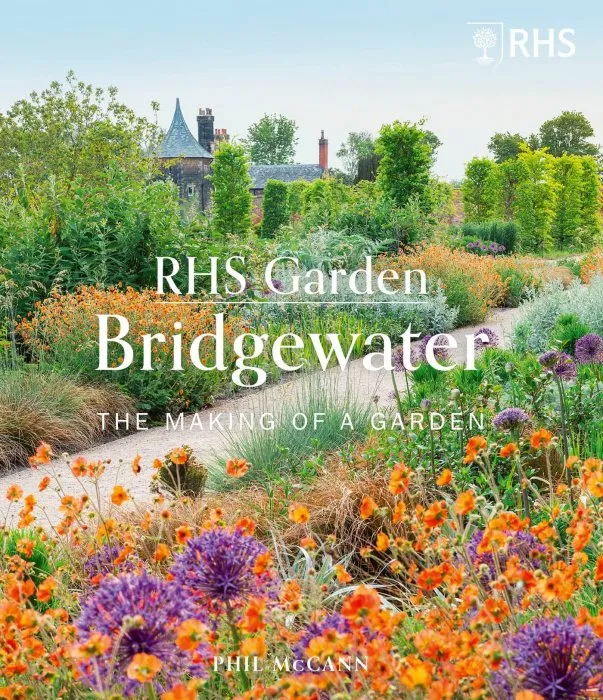 RHS Garden Bridgewater: The Making of a Garden, NED Edition