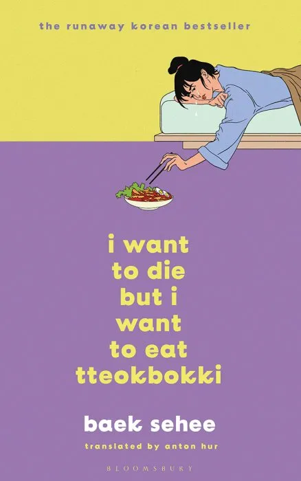 I Want to Die but I Want to Eat Tteokbokki: A Memoir