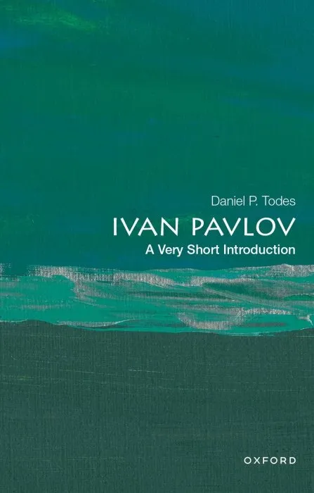 Ivan Pavlov: A Very Short Introduction (Very Short Introductions)