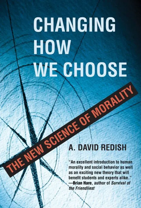 Changing How We Choose: The New Science of Morality (The MIT Press)