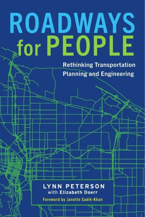 Roadways for People: Rethinking Transportation Planning and Engineering