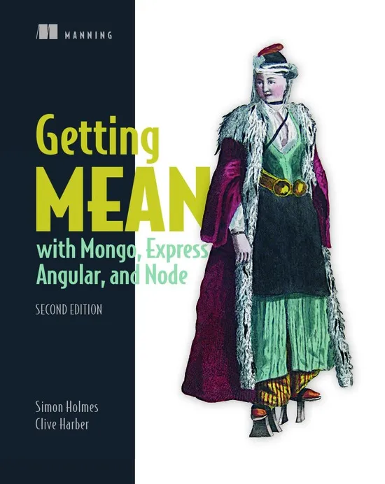 Getting MEAN with Mongo, Express, Angular, and Node, 2nd Edition