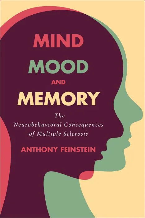 Mind, Mood, and Memory: The Neurobehavioral Consequences of Multiple Sclerosis