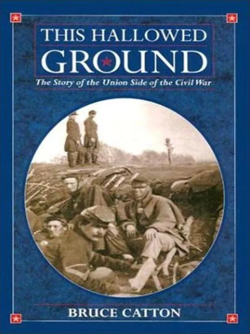 This Hallowed Ground: A History of the Civil War (Vintage Civil War Library)