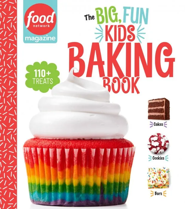 Food Network Magazine the Big, Fun Kids Baking Book: 110+ Recipes for Young Bakers