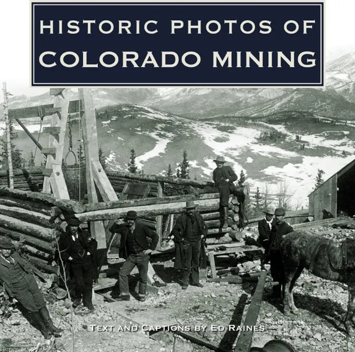 Historic Photos of Colorado Mining (Historic Photos)