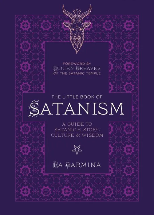 The Little Book of Satanism: a Guide to Satanic History, Culture, and Wisdom