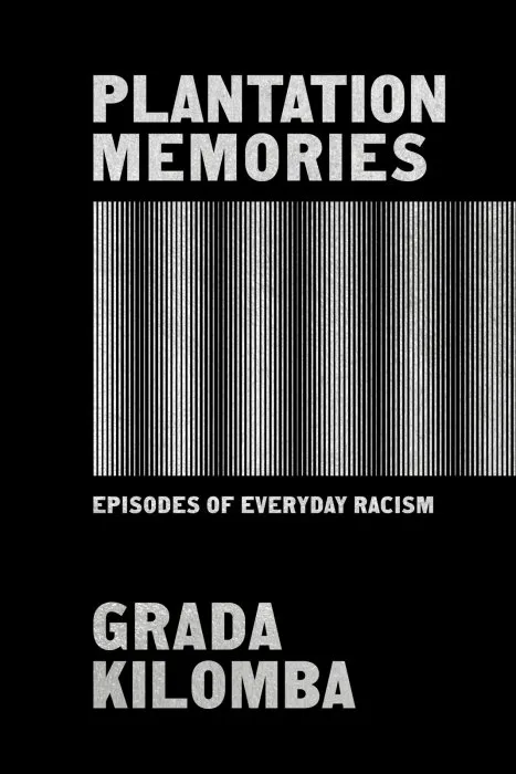 Plantation Memories: Episodes of Everyday Racism
