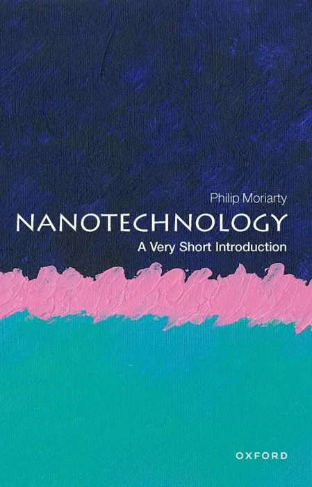Nanotechnology: A Very Short Introduction (Very Short Introductions)