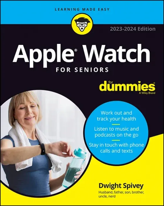 Apple Watch For Seniors For Dummies, 2nd Edition