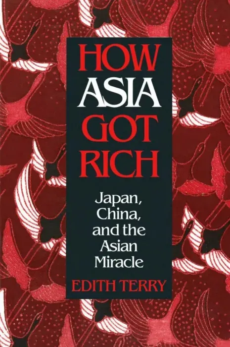 How Asia Got Rich: Japan, China and the Asian Miracle
