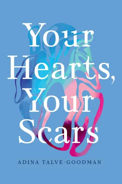 Your Hearts, Your Scars