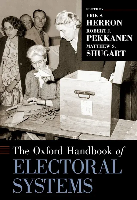 The Oxford Handbook of Electoral Systems (Oxford Handbook)