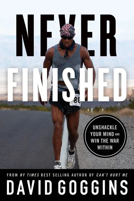 Never Finished: Unshackle Your Mind and Win the War Within, Clean Edition