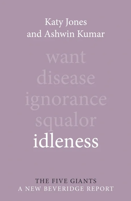 Idleness (Giants: a New Beveridge Report)