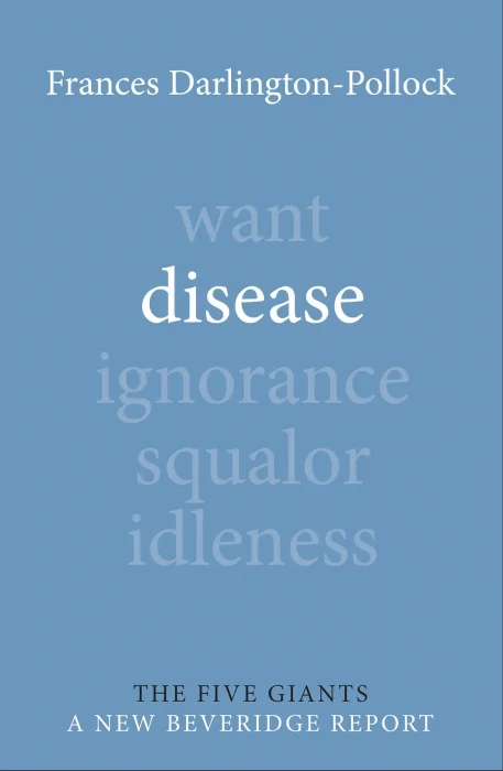 Disease (Giants: a New Beveridge Report)