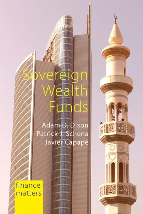 Sovereign Wealth Funds: Between the State and Markets (Finance Matters)
