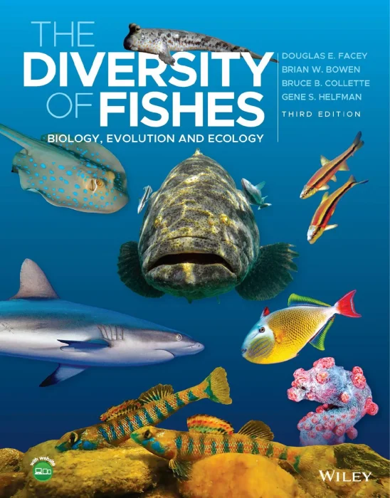 The Diversity of Fishes: Biology, Evolution and Ecology, 3rd Edition