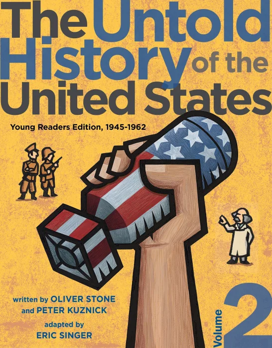 The Untold History of the United States, Volume 2: 1945-1963, Young Readers Edition