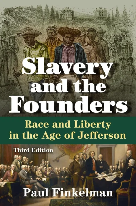 Slavery and the Founders: Race and Liberty in the Age of Jefferson, 3rd Edition