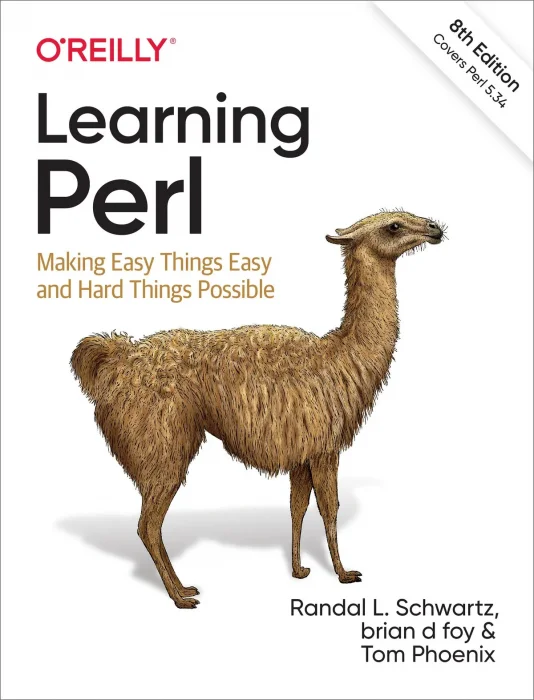 Learning Perl: Making Easy Things Easy and Hard Things Possible, 8th Edition