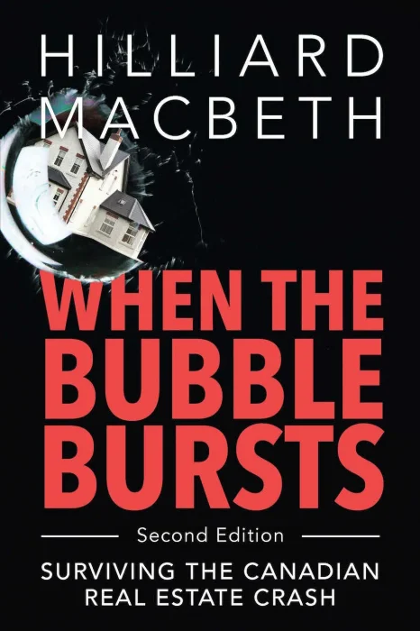 When the Bubble Bursts: Surviving the Canadian Real Estate Crash, 2nd Edition