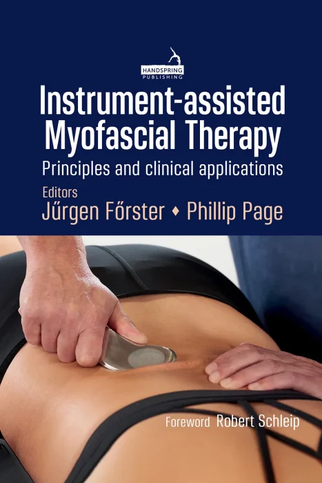 Instrument-assisted Myofascial Therapy: Principles and Clinical Applications