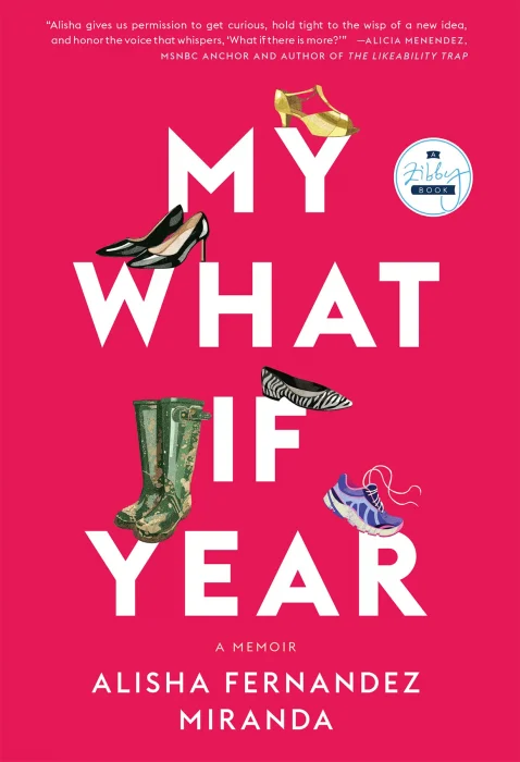 My What If Year: A Memoir