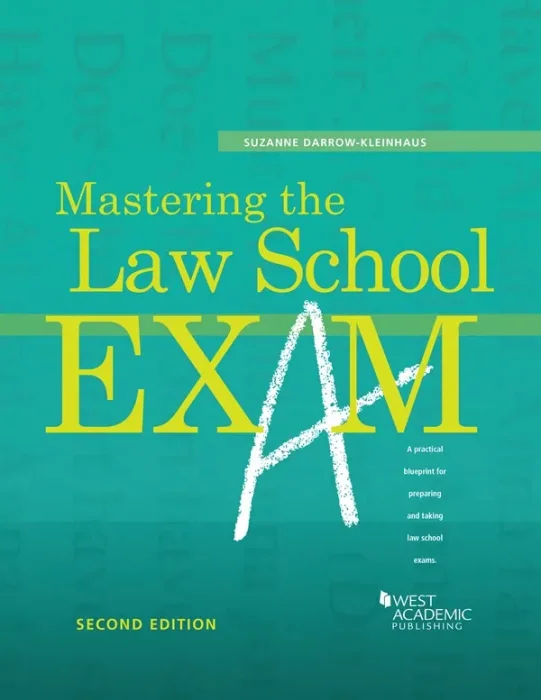 Mastering the Law School Exam (Academic and Career Success), 2nd Edition