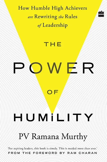 The Power of Humility: How Humble High Achievers Are Rewriting the Rules of Leadership