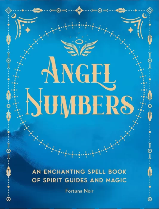 Angel Numbers: An Enchanting Spell Book of Spirit Guides and Magic (Pocket Spell Books)