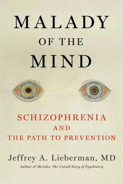 Malady of the Mind: Schizophrenia and the Path to Prevention