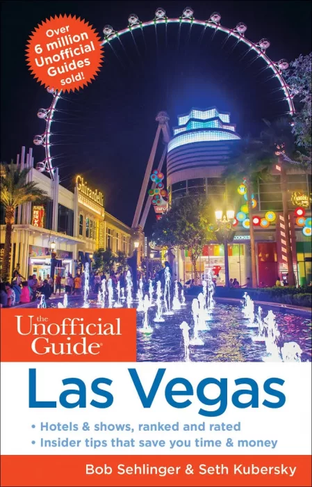 The Unofficial Guide to Las Vegas (Unofficial Guides)&#44; 30th Edition