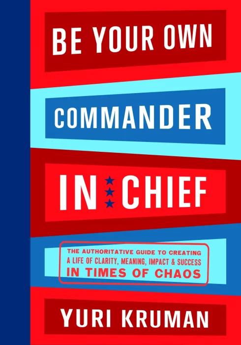 Be Your Own Commander and Chief: Complete Volume