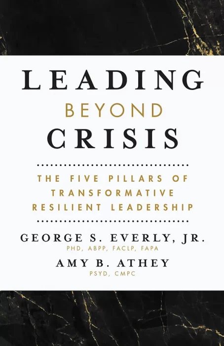 Leading Beyond Crisis: The Five Pillars of Transformative Resilient Leadership (APA LifeTools)
