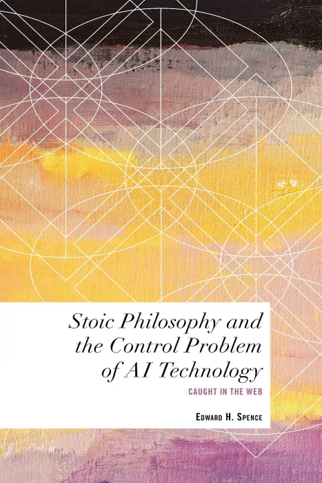 Stoic Philosophy and the Control Problem of AI Technology: Caught in the Web