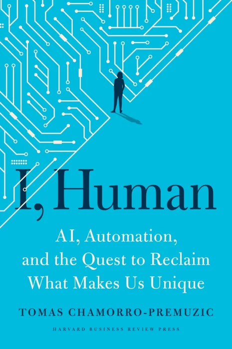 I&#44; Human: AI&#44; Automation&#44; and the Quest to Reclaim What Makes Us Unique
