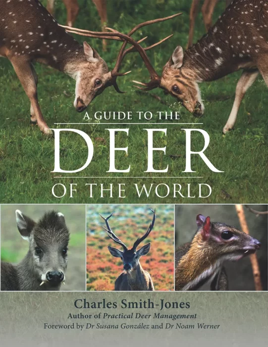 A Guide to the Deer of the World