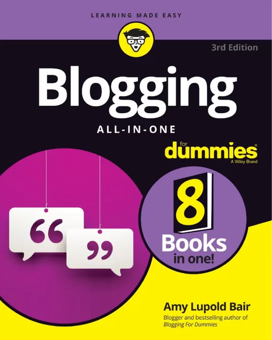 Blogging All-in-One For Dummies&#44; 3rd Edition