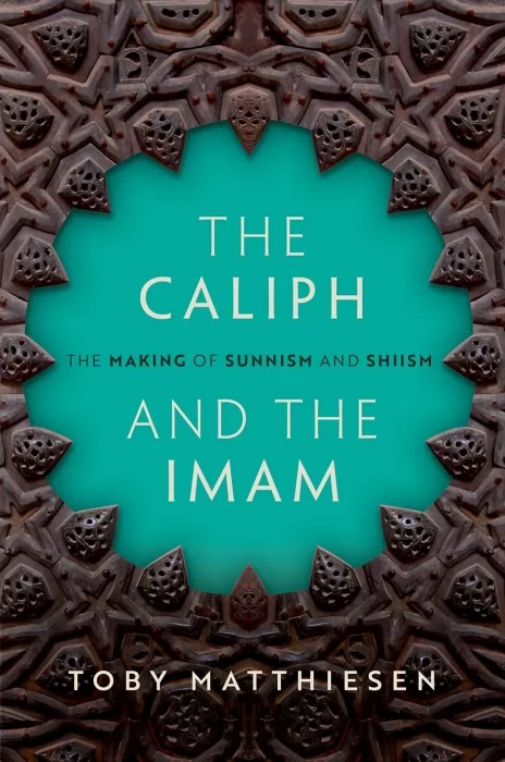 The Caliph and the Imam: The Making of Sunnism and Shiism
