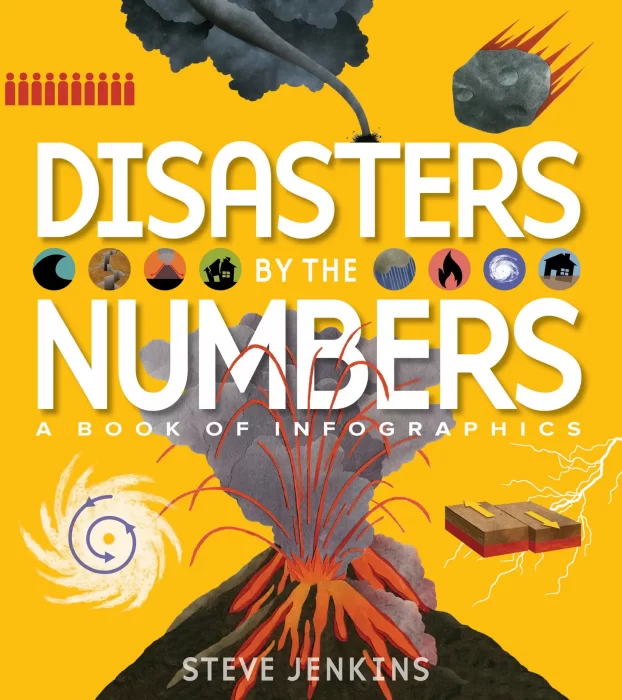Disasters by the Numbers: A Book of Infographics