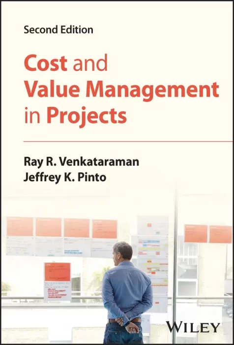 Cost and Value Management in Projects&#44; 2nd Edition
